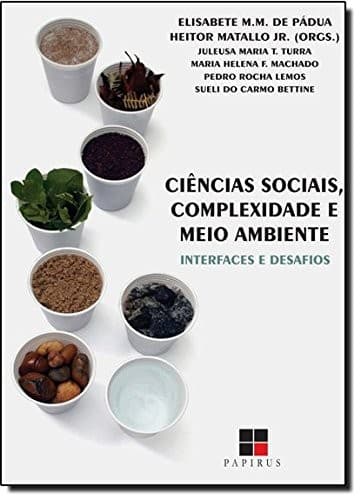 Ciências sociais, complexidade e meio ambiente: interfaces e desafios