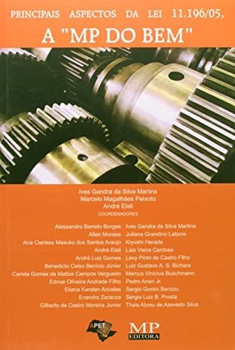 Principais aspectos da Lei 11,196/05, a "MP do bem"
