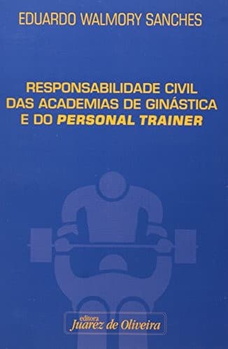 Responsabilidade civil das academias de ginástica e do personal trainer