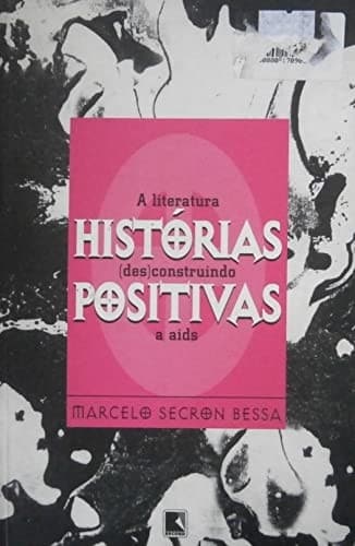 Histórias positivas: a literatura (des)construindo a AIDS