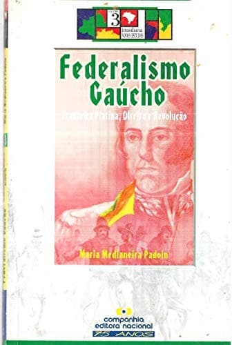 Federalismo gaúcho: fronteira platina, direito e revolução