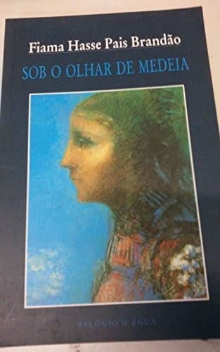 Sob o olhar de Medeia