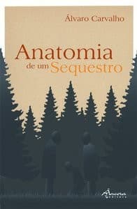 Anatomia de um sequestro