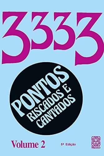 3333 Pontos Riscados e Cantados - Vol. 2