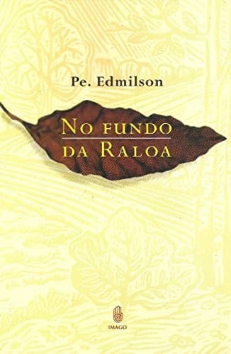 No fundo da raloa