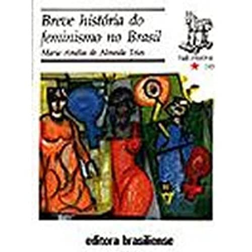 Breve história do feminismo no Brasil