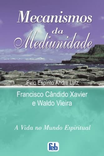Mecanismos da Mediunidade: Especial