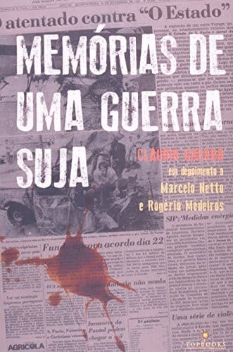 Memórias de uma guerra suja