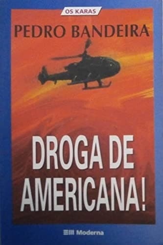 Droga de Americana!