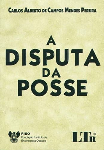 A disputa da posse