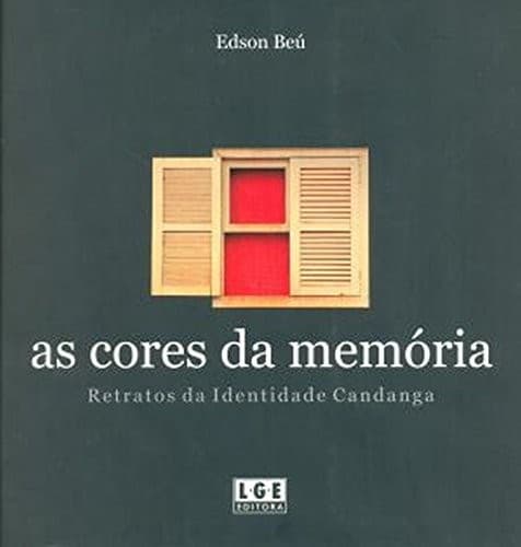 As cores da memória: retratos da identidade candanga