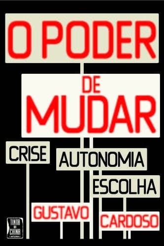 O poder de mudar: crise, autonomia e escolha