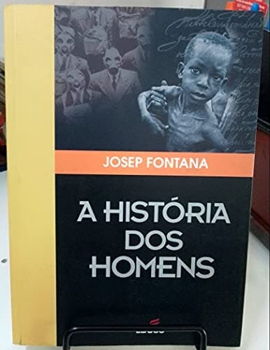 História dos Homens, A