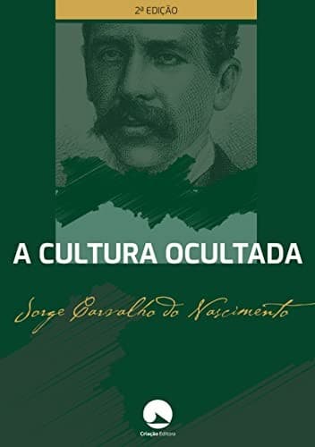 A cultura ocultada, ou, A influência alemã na cultura brasileira durante a segunda metade do século XIX