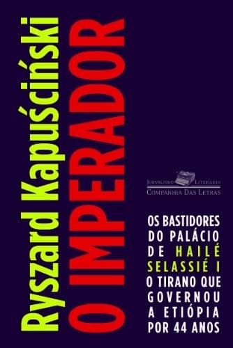 O Imperador: A Queda de um Autocrata