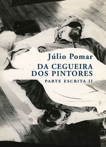 Da cegueira dos pintores: parte escrita II, 1981-1983