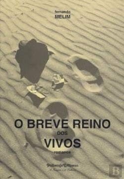 O breve reino dos vivos: romance