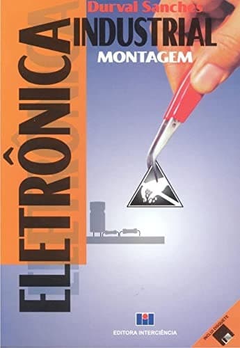 Eletrônica Industrial: Montagem