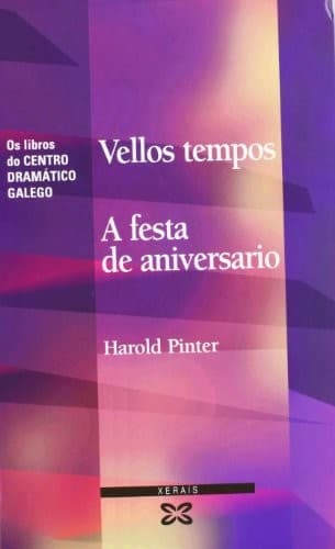 Vellos Tempos: A Festa De Aniversario (Edicion Literaria)