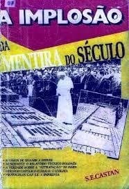A implosão da mentira do século