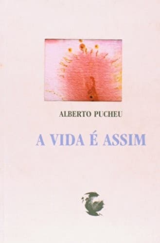 A vida é assim