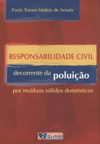 Responsabilidade civil decorrente da poluição por resíduos sólidos domésticos