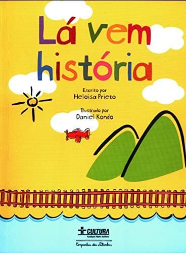 Lá Vem História: Contos do Folclore Mundial