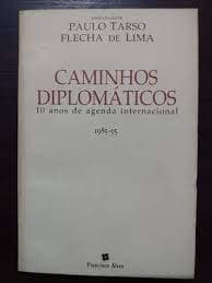 Caminhos diplomáticos: 10 anos de agenda internacional