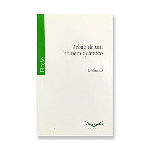 Relato de um homen quântico