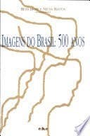 Imagens do Brasil: 500 anos