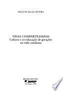 Vidas compartilhadas: cultura e co-educação de gerações na vida cotidiana