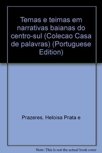 Temas e teimas em narrativas baianas do centro-sul