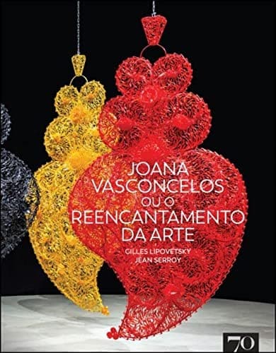 Joana Vasconcelos, ou, O reencantamento da arte