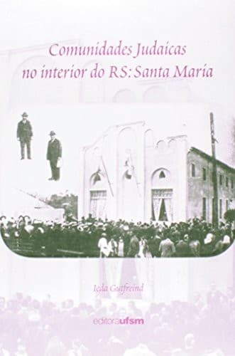 Comunidades judaicas no interior do RS, Santa Maria