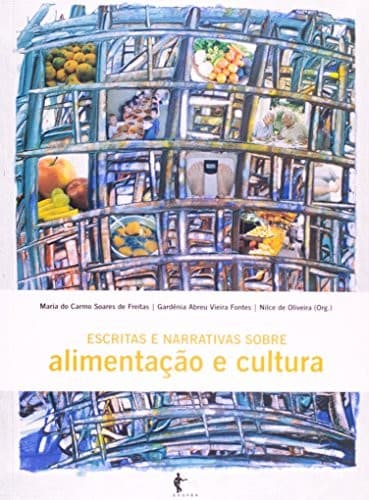 Escritas e narrativas sobre alimentação e cultura