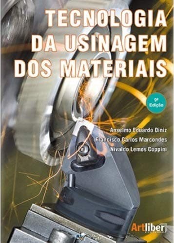 Tecnologia da Usinagem dos Materiais