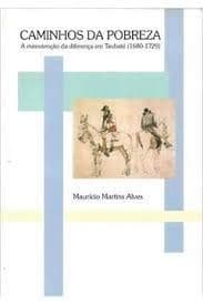 Caminhos da pobreza: a manutenção da diferença em Taubaté, 1680-1729