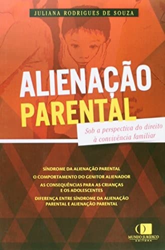 Alienação parental: sob a perspectiva do direito à convivência familiar