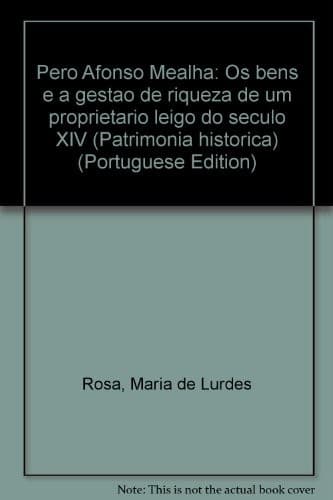 Pero Afonso Mealha: os bens e a gestão de riqueza de um proprietário leigo do século XIV
