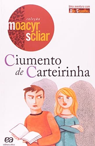 Ciumento de carteirinha: uma aventura com Dom Casmurro
