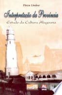 Interpretação da província: estudo da cultura alagoana