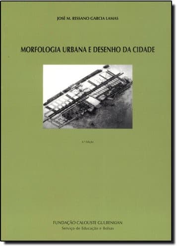 Morfologia urbana e desenho da cidade