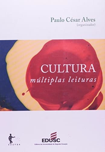 Cultura: múltiplas leituras