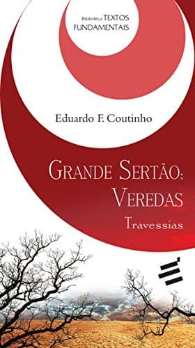 Grande sertão, veredas: travessias