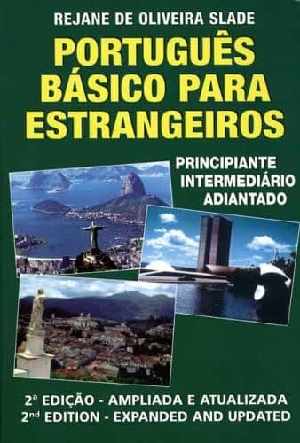 Portugués básico para estrangeiros: curso completo para os níveis : principiante, intermediário, avançado