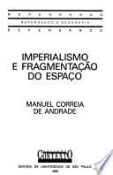 Imperialismo e fragmentação do espaço