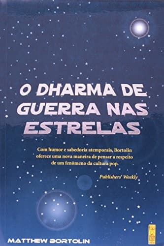 Dharma de Guerra nas Estrelas, O