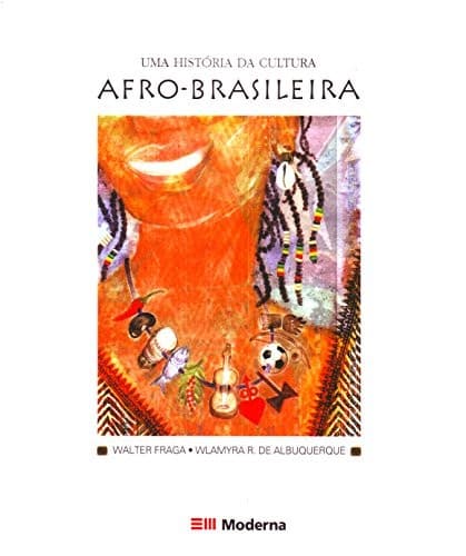Uma história da cultura afro-brasileira