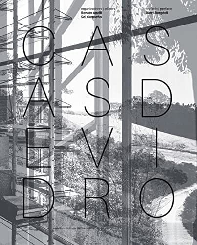 Casas de vidro: Glass houses