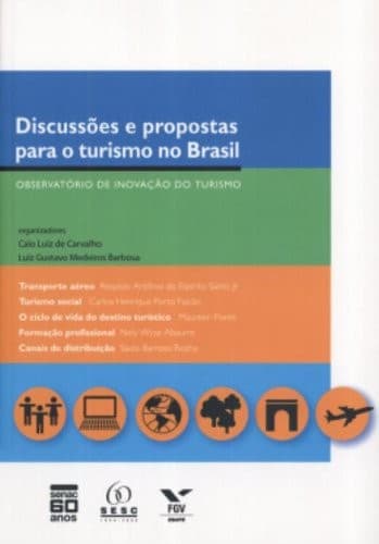 Discussoes E Propostas Para O Turismo No Brasil